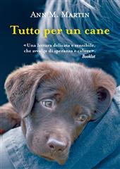 Libro "Tutto per un cane" di Anna M. Martin