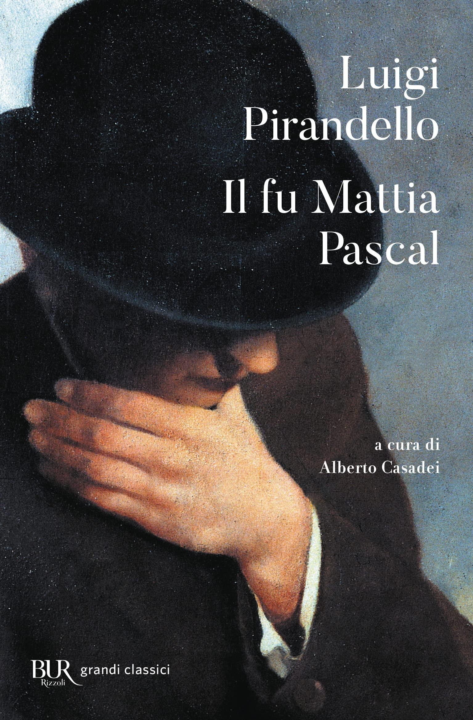 Libro "Il fu Mattia Pascal" di Luigi Pirandello