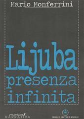 Libro "Lijuba presenza infinita" di Mario Monferrini