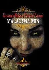 Libro "Malanima mia" di Giovanna Mulas