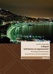 Libro "A Napoli tutti hanno un soprannome!" di Antimo Pappadia