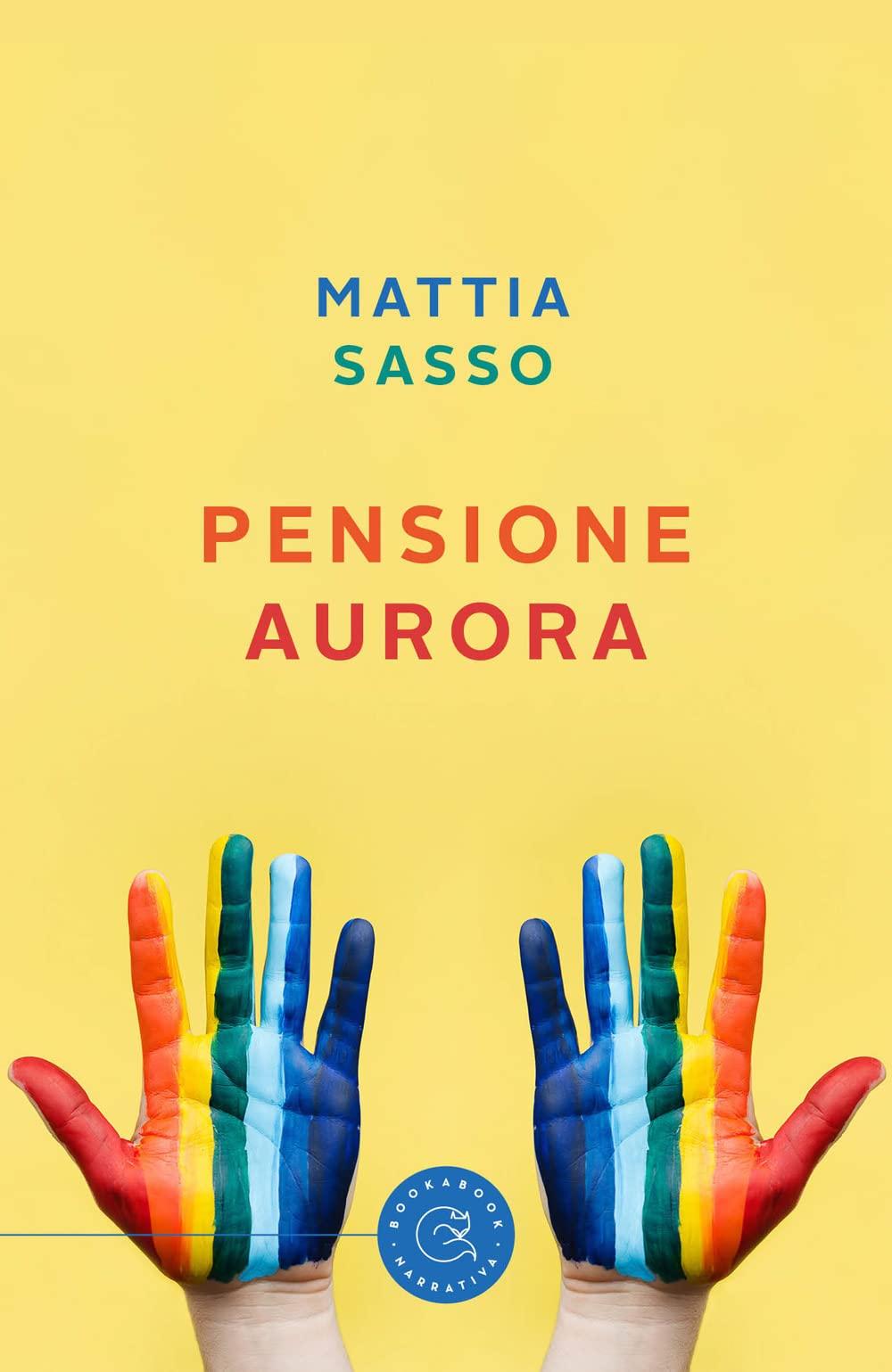 Libro "Pensione Aurora" di Mattia Sasso