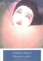 Libro "Pierrot scalzo" di Cristina Mosca