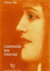 Libro "Cenerentola non vince mai" di Donna Pola