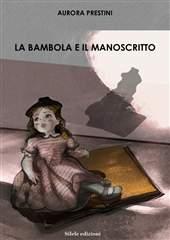 Libro "La bambola e il manoscritto" di Aurora Prestini