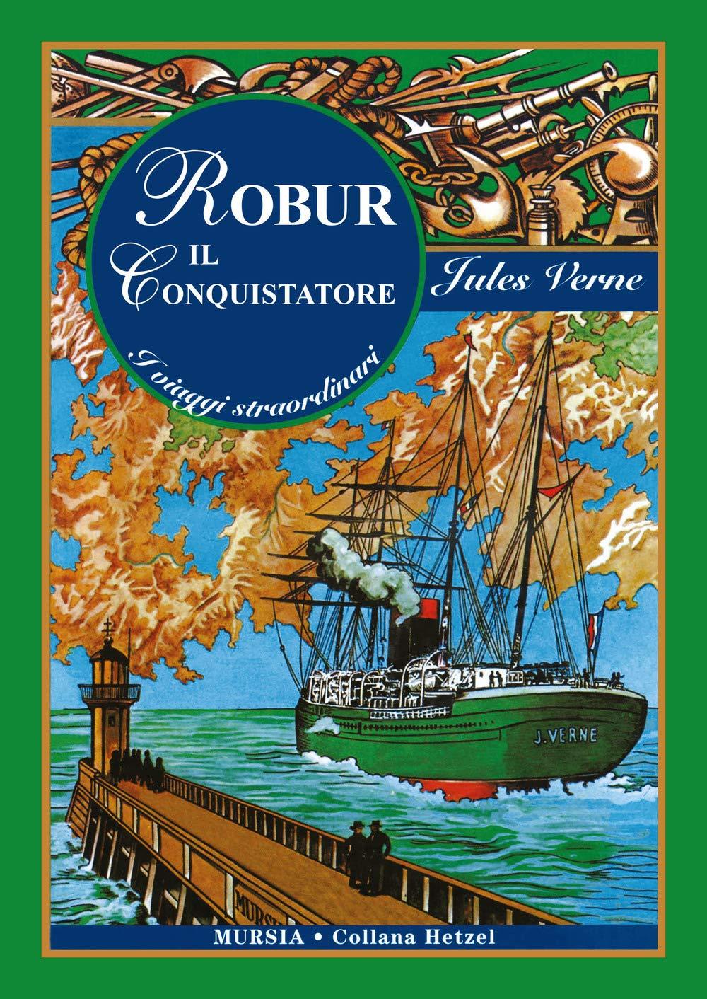 Libro "Robur il conquistatore" di Jules Verne