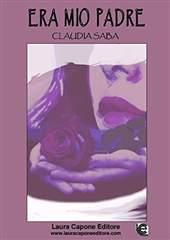 Libro "Era mio padre" di Claudia Saba