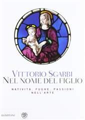 Libro "Nel nome del figlio" di Vittorio Sgarbi