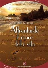 Libro "Affrontando il mare della vita" di Andrea Talignani Libro "Affrontando il mare della vita" di Andrea Talignani