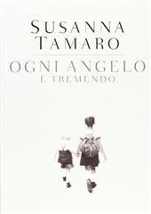 Libro "Ogni angelo è tremendo" di Susanna Tamaro