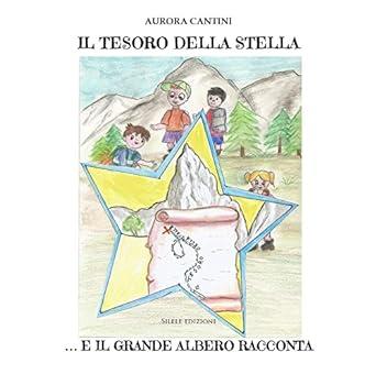 Libro "Il tesoro della stella" di Aurora Cantini
