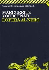 Libro "L'opera al nero " di Marguerite Yourcenar