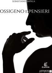 Libro "Ossigeno e Pensieri" di Sebastiano Impalà