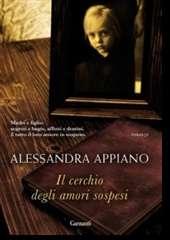Libro "Il cerchio degli amori sospesi" di Alessandra Appiano