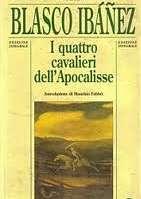Libro "I quattro cavalieri dell'Apocalisse" di Vicente Blasco Ibanez