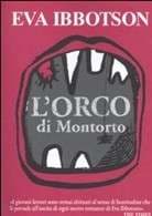 Libro "L'orco di Montorto" di Eva Ibbotson Libro "L'orco di Montorto" di Eva Ibbotson