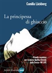 Libro "La principessa di ghiaccio " di Camilla Lackberg