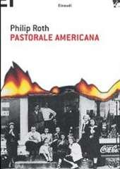 Libro "Pastorale americana" di Philip Roth
